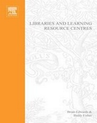 Enlarge image Cover: Libraries and Learning Resource Centres - Architectural Press