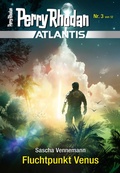 Cover: Atlantis 3: Fluchtpunkt Venus - Perry Rhodan digital