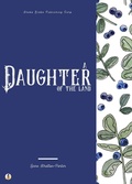 Cover: A Daughter of the Land - Sheba Blake Publishing Corp.