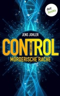 Cover: CONTROL - M&ouml;rderische Rache - dotbooks