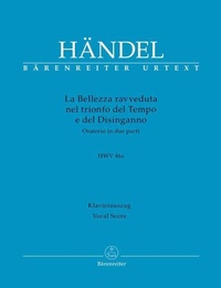 Abbildung von: La Bellezza ravveduta nel trionfo del Tempo e del Disinganno HWV 46a -Oratorium in zwei Teilen- - Baerenreiter-Verlag