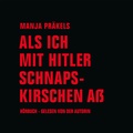 Cover: Als ich mit Hitler Schnapskirschen a&szlig; - oomoxx media