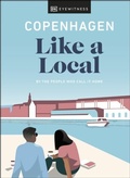 Bild: Copenhagen Like a Local - DK Eyewitness Travel
