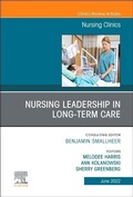 Cover: Nursing Leadership in Long Term Care, An Issue of Nursing Clinics: Volume 57-2 - Elsevier