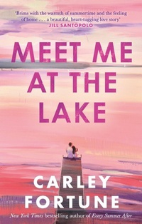 Enlarge image Cover: Meet Me at the Lake - Piatkus Books