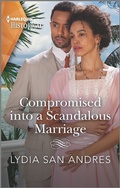 Cover: Compromised into a Scandalous Marriage - Harlequin Historical