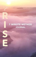 Cover: RISE 7 Minute Method Journal - Rise Together Today