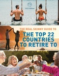Cover: The Real Skinny Guide to The Top 22 Countries to Retire to - Real Skinny Books