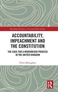 Enlarge image Cover: Accountability, Impeachment and the Constitution - Routledge
