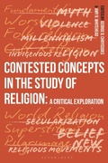 Cover: Contested Concepts in the Study of Religion - Bloomsbury Academic