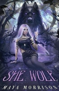 Enlarge image Cover: She Wolf - Maya Morrison