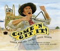 Cover: Come 'n Git It! Cookie and His Cowboy Chuck Wagon - Pelican Publishing