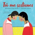 Cover: Tu Me Sostienes - Orca Book Publishers