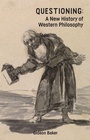 Cover: Questioning: A New History of Western Philosophy - Edinburgh University Press