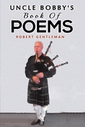 Cover: Uncle Bobby's Book Of Poems - Austin Macauley Publishers