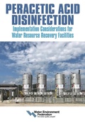Cover: Peracetic Acid Disinfection: Implementation Considerations for Water Resource Recovery Facilities - Water Environment Federation