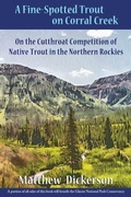 Cover: Fine-Spotted Trout on Corral Creek - Wings Press