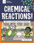 Cover: Chemical Reactions! - Nomad Press