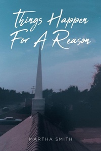 Enlarge image Cover: Things Happen For A Reason - Covenant Books