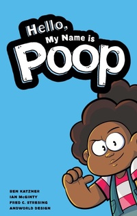 Enlarge image Cover: Hello, My Name is Poop - Simon + Schuster LLC