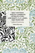 Cover: Walt Whitman and His Caribbean Interlocutors: Jose Mart, C.L.R. James, and Pedro Mir - Haymarket Books