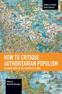 Abbildung von: How to Critique Authoritarian Populism - Haymarket Books