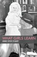 Cover: What Girls Learn - Finishing Line Press