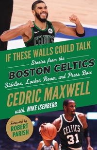 Abbildung von: If These Walls Could Talk: Boston Celtics - Triumph Books