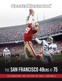 Abbildung von: Sports Illustrated The San Francisco 49ers at 75 - Triumph Books