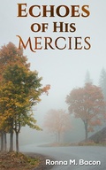 Cover: Echoes of His Mercies - Austin Macauley Publishers