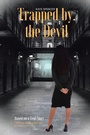 Cover: Trapped by the Devil - AuthorHouse UK