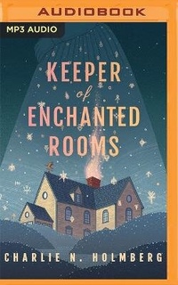 Enlarge image Cover: Keeper of Enchanted Rooms - Brilliance Audio