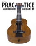 Cover: Ukulele Practice And Technique Bootcamp - Blinky Publishing