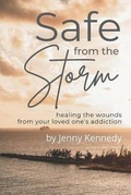 Cover: Safe From the Storm - Kennedy Literary Agency