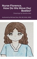 Cover: Nurse Florence, How Do We Move Our Bodies? - Lulu.com