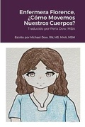 Cover: Enfermera Florence, ?Como Movemos Nuestros Cuerpos? - Lulu.com