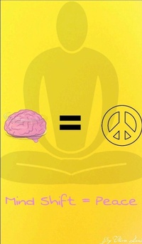 Enlarge image Cover: Mind Shift = Peace - Lulu.com