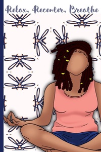 Enlarge image Cover: Relax, Recenter, Breathe - Lulu.com