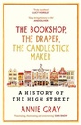 Cover: The Bookshop, The Draper, The Candlestick Maker - Profile Books Ltd