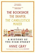 Cover: The Bookshop, The Draper, The Candlestick Maker - Profile Books Ltd