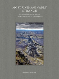 Abbildung von: Most Unimaginably Strange - Reaktion Books