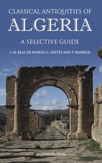 Bild vergrößern Bild: Classical Antiquities of Algeria - Society for Libyan Studies