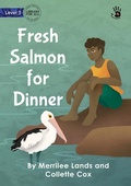 Cover: Fresh Salmon for Dinner - Our Yarning - Library for All