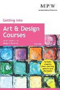 Enlarge image Cover: Getting into Art & Design Courses - Trotman Education