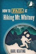 Cover: How to Fail at Hiking Mt. Whitney - Rasselas House