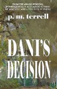 Enlarge image Cover: Dani's Decision - Drake Valley Press