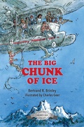 Cover: The Big Chunk of Ice - Purple House Press