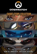 Cover: Overwatch: Short Story Collection - Warchief Gaming LLC