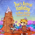 Cover: Joe's Astral Holiday - 2 Z Press LLC