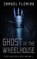 Cover: Ghost in the Wheelhouse - Samuel Fleming